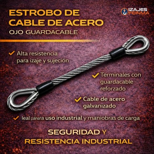 ESTROBO DE CABLE DE ACERO (Ojo Guardacable)